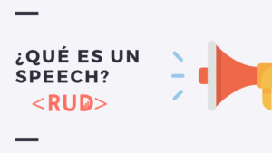 ¿Qué es un speech?
